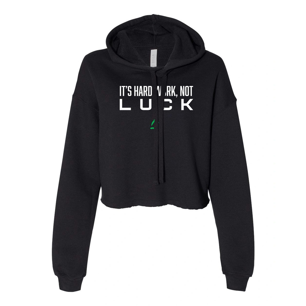 It's Hard Work Not Luck Cropped Sweater