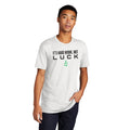 It's Hard Work Not Luck Unisex Tee
