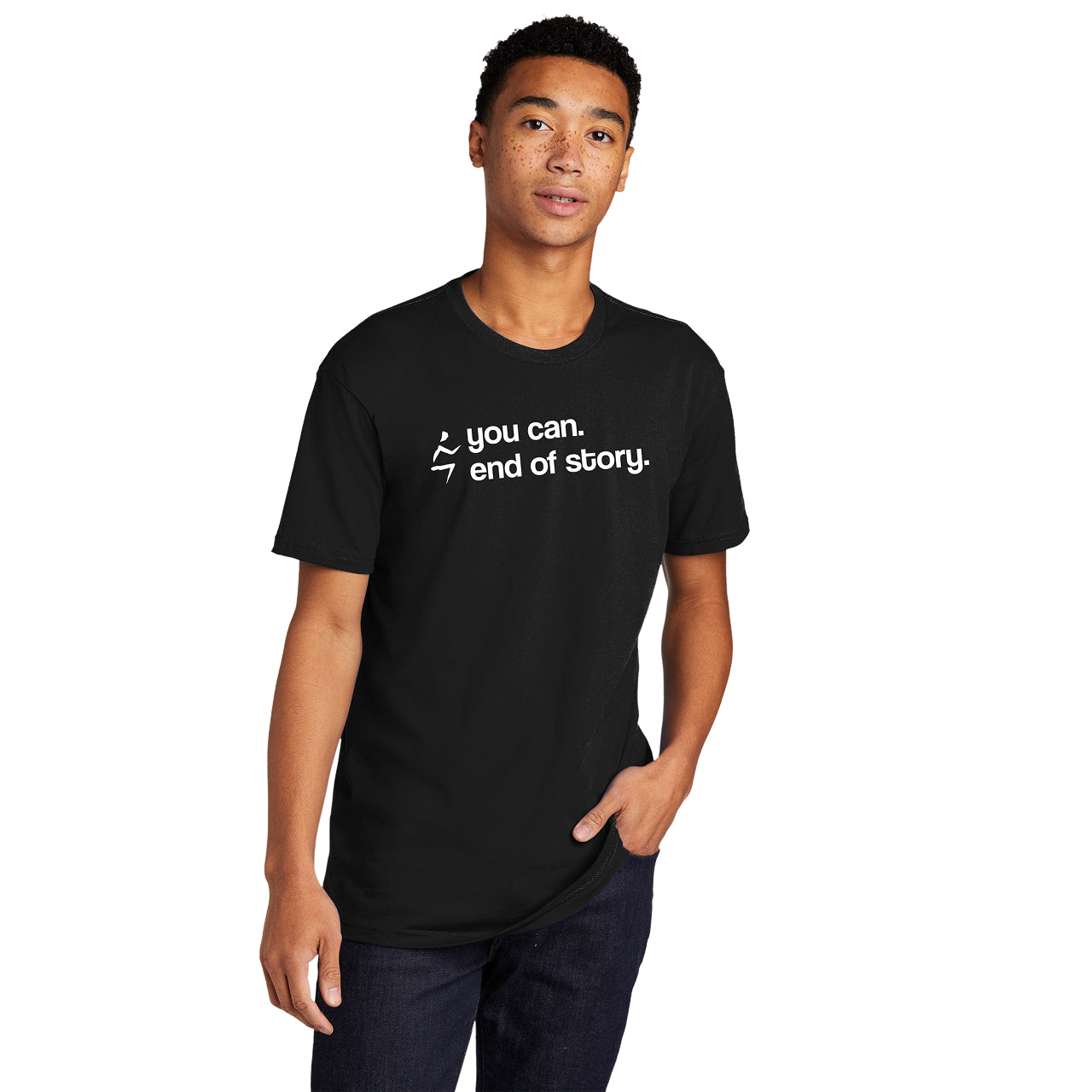 You Can. End of Story Unisex Tee