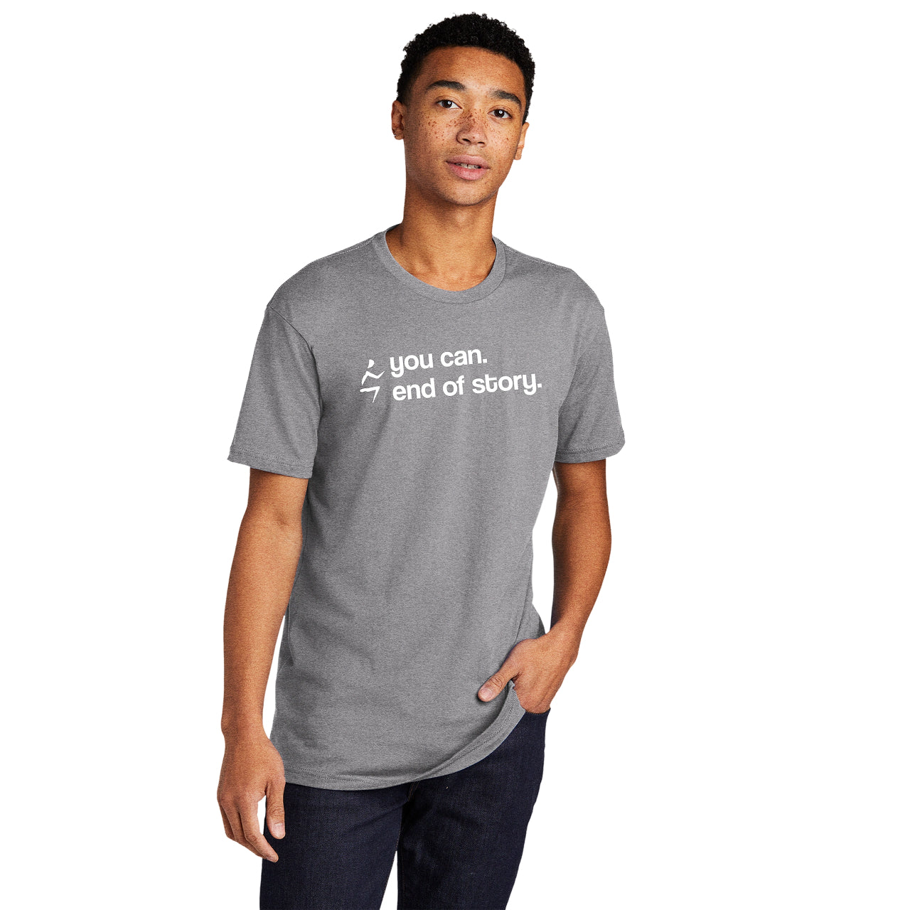 You Can. End of Story Unisex Tee