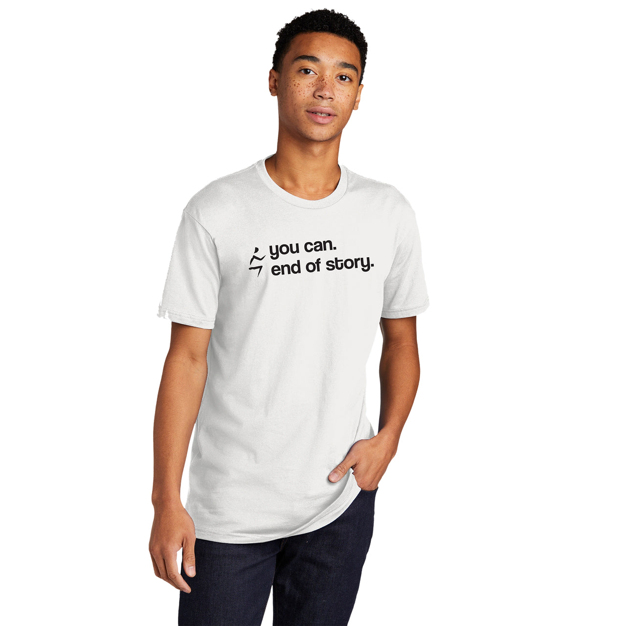 You Can. End of Story Unisex Tee
